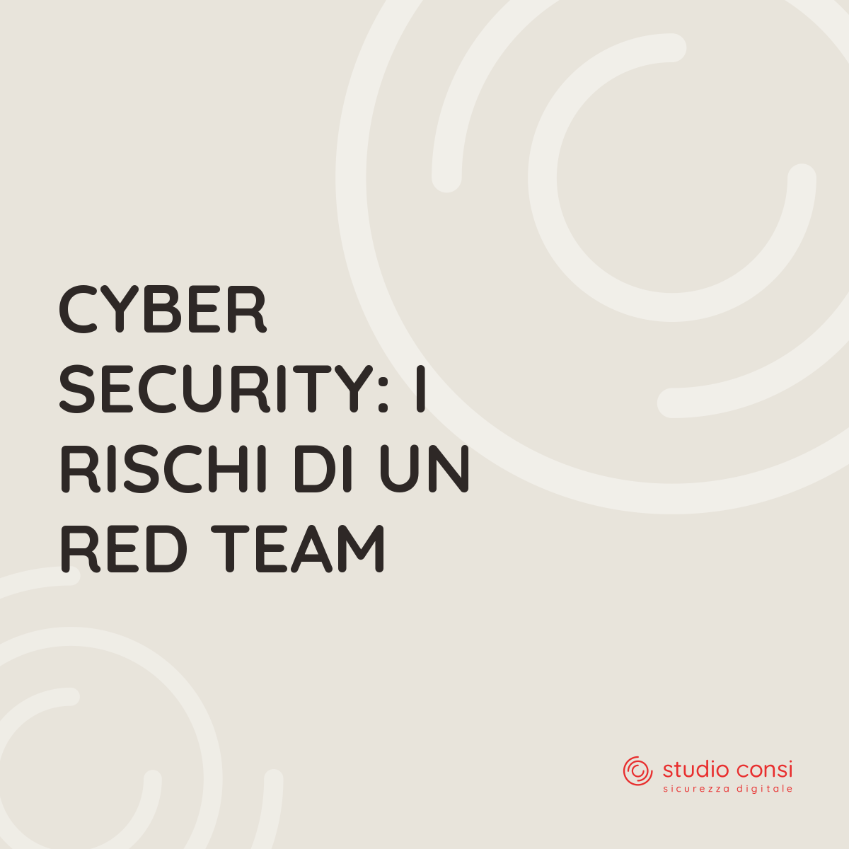Cyber Security: i rischi di un Red Team