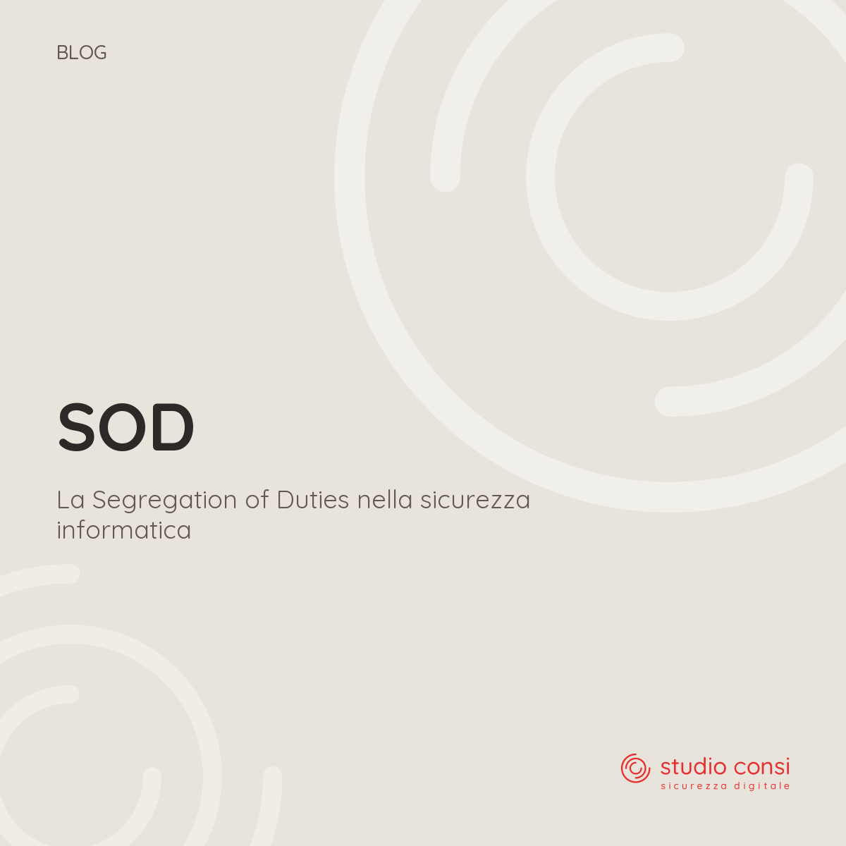 La Segregation of Duties (SOD) nella sicurezza informatica