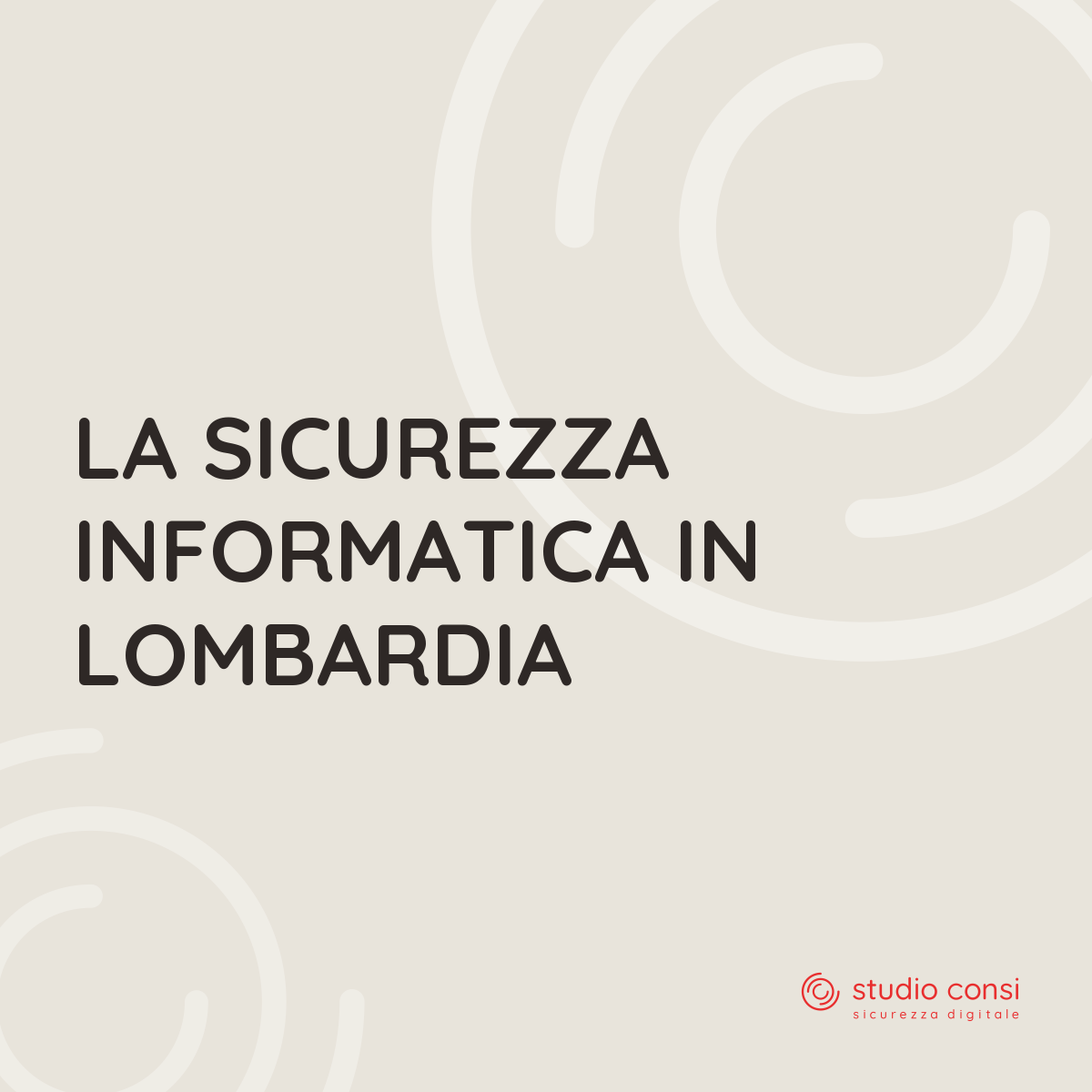 La sicurezza informatica in Lombardia