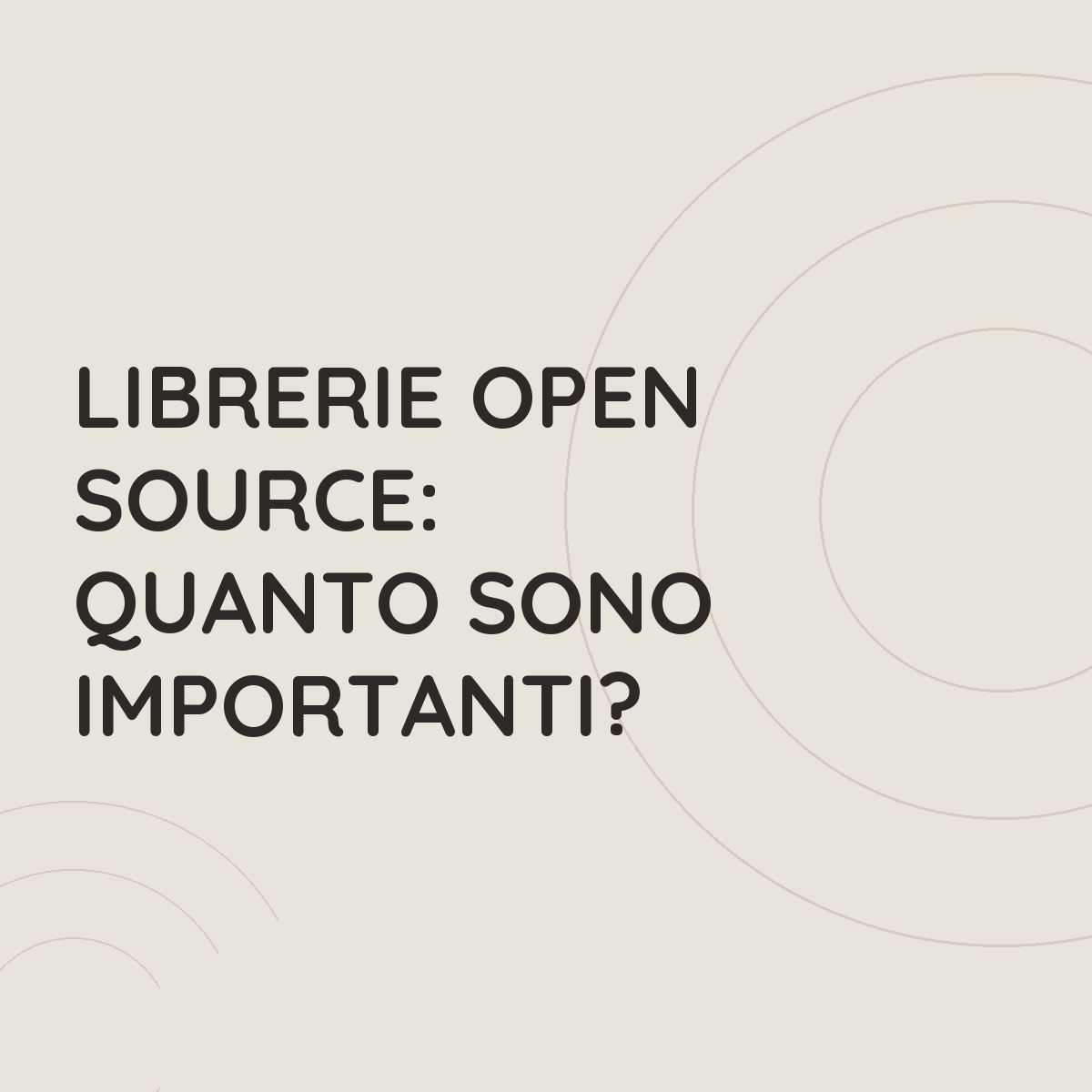 Librerie Open Source: quanto sono importanti?