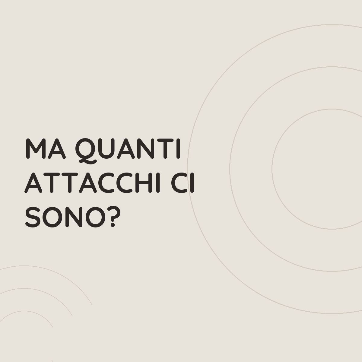 Ma quanti attacchi ci sono?