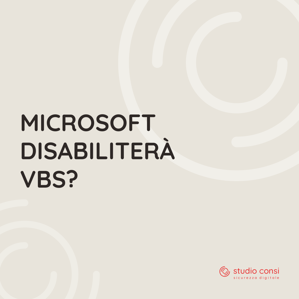 Microsoft disabiliter&agrave; VBS?