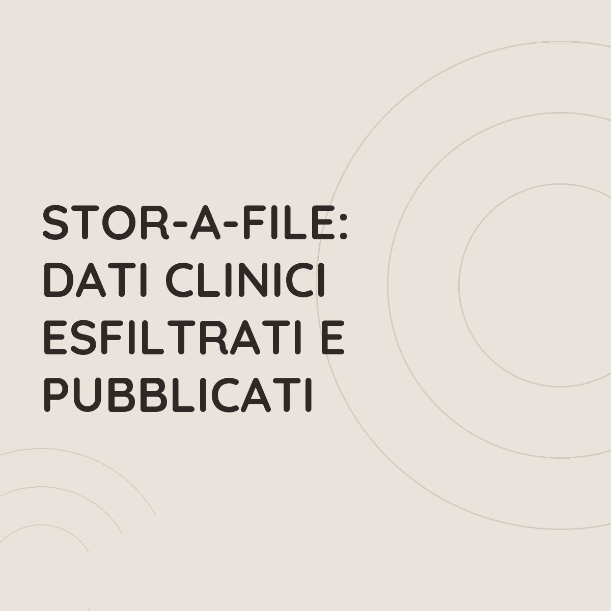 Stor-A-File: dati clinici esfiltrati e pubblicati